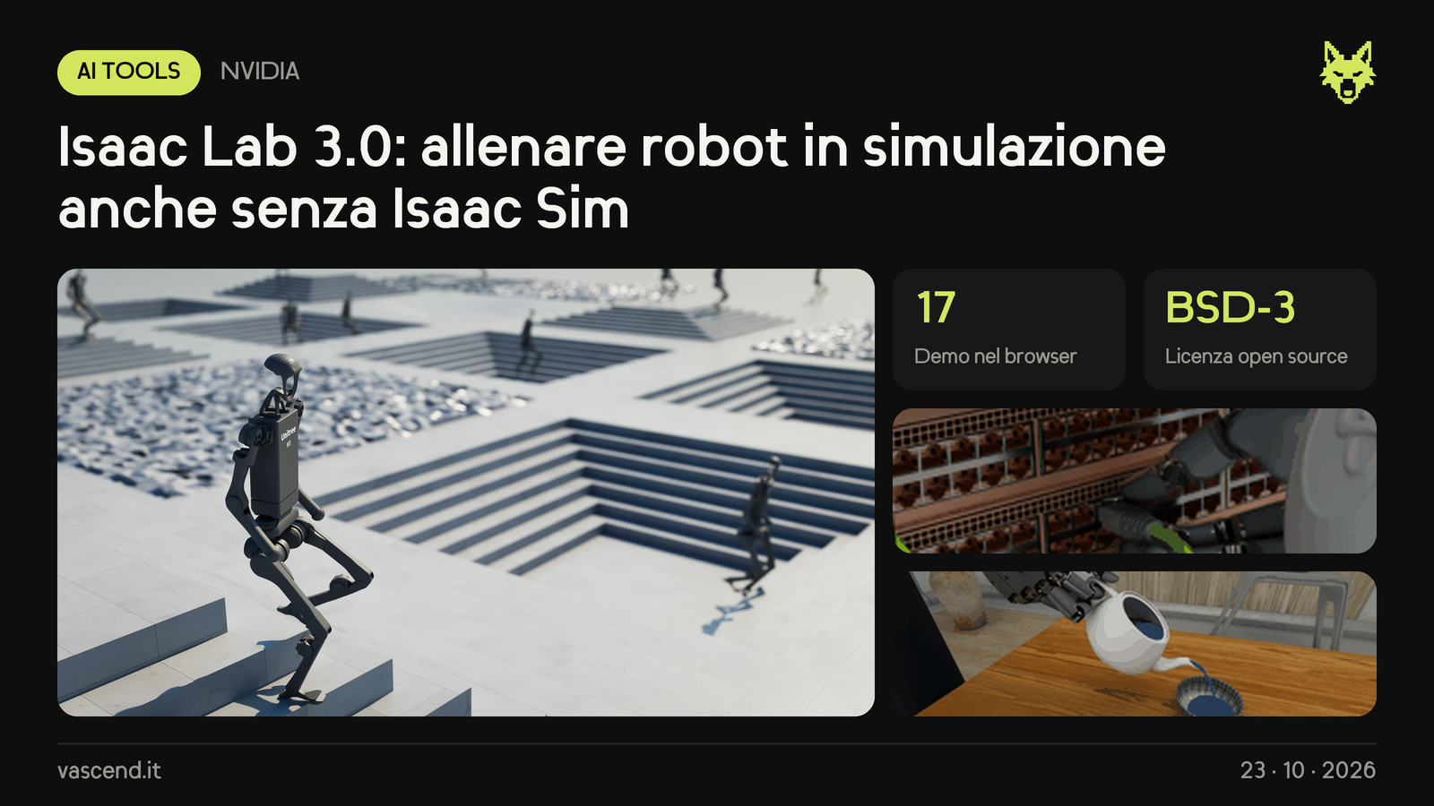 NVIDIA Isaac Lab 3.0: allenare robot in simulazione anche senza Isaac Sim